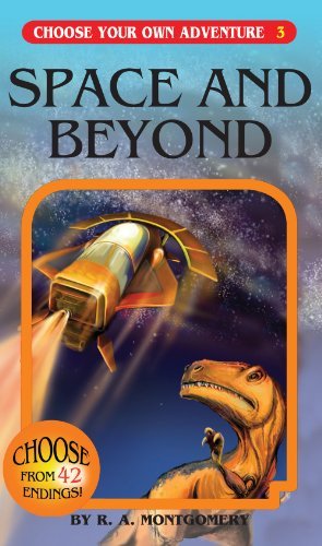 Cover for R. A. Montgomery · Space and Beyond (Choose Your Own Adventure #3) (Paperback Bog) (2006)