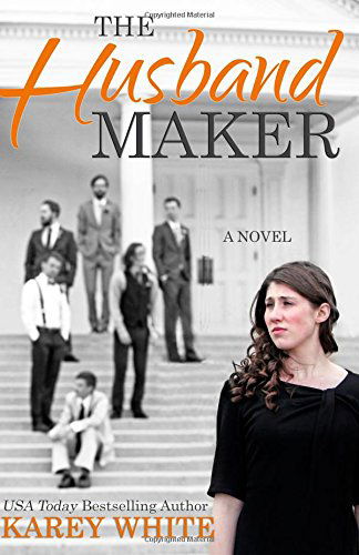 Cover for Karey White · The Husband Maker (The Husband Maker, Book 1) (Volume 1) (Pocketbok) (2014)