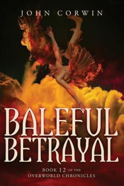 Cover for John Corwin · Baleful Betrayal (Paperback Book) (2016)