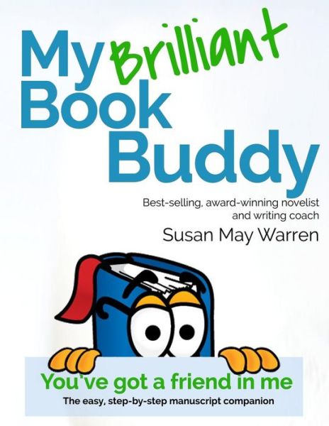 My Brilliant Book Buddy - Susan May Warren - Kirjat - My Book Therapy - 9781943935031 - sunnuntai 1. marraskuuta 2015