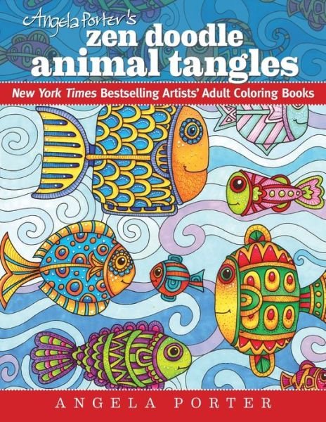 Cover for Angela Porter · Angela Porter's Zen Doodle Animal Tangles (Book) (2016)