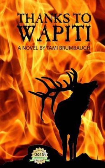 Cover for Tami Brumbaugh · Thanks to Wapiti (Paperback Book) (2012)