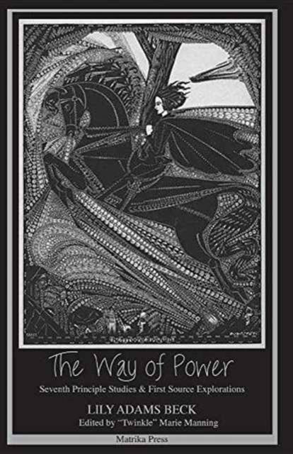 Cover for Lily Adams Beck · The Way of Power: Seventh Principle Studies &amp; First Source Explorations (Paperback Book) (2016)