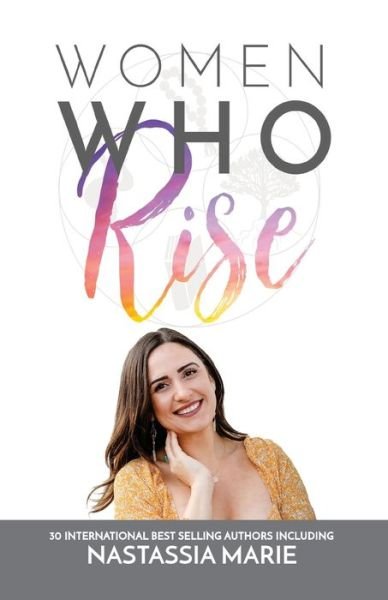 Cover for Nastassia Marie · Women Who Rise- Nastassia Marie (Paperback Book) (2020)