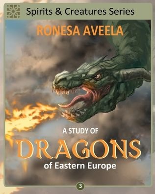 Cover for Ronesa Aveela · A Study of Dragons of Eastern Europe (Pocketbok) (2021)