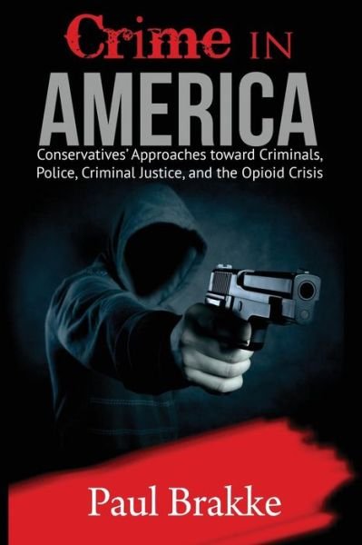 Cover for Paul Brakke · Crime in America (Pocketbok) (2019)