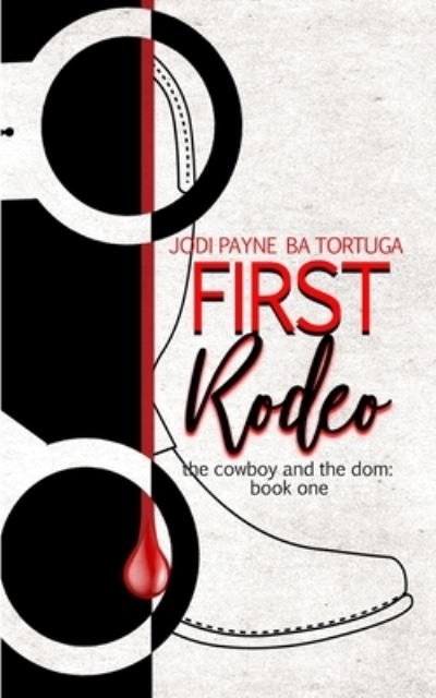 First Rodeo - Ba Tortuga - Böcker - Tygerseye Publishing, LLC - 9781951011031 - 21 september 2019