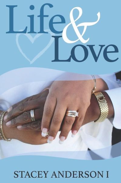 Cover for Stacey Anderson I · Life and Love (Paperback Book) (2020)