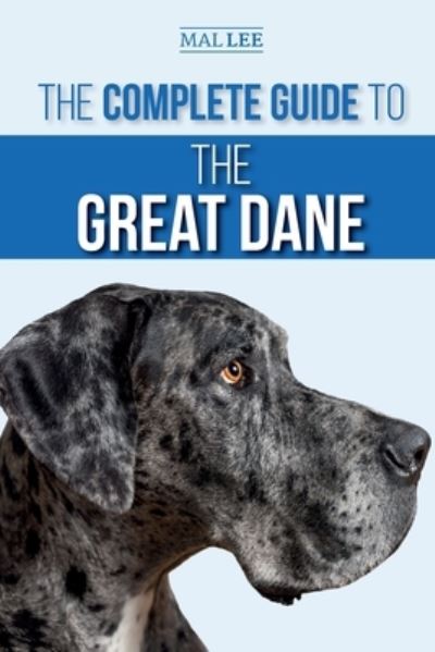 Cover for Malcolm Lee · The Complete Guide to the Great Dane (Paperback Book) (2020)