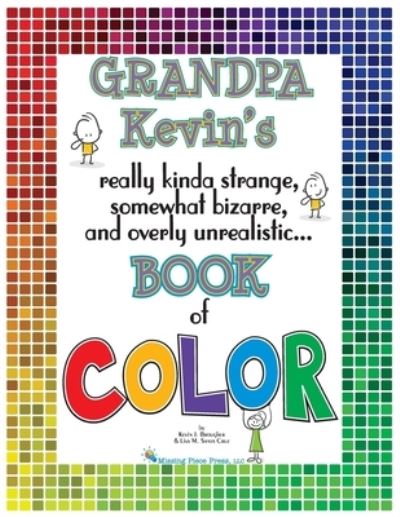 Cover for Kevin Brougher · Grandpa Kevin's...Book of COLOR (Taschenbuch) (2020)