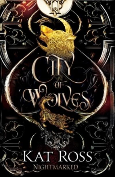 Cover for Kat Ross · City of Wolves (Bok) (2022)