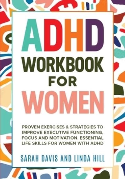 Cover for Linda Hill · ADHD Workbook for Women (Book) (2022)