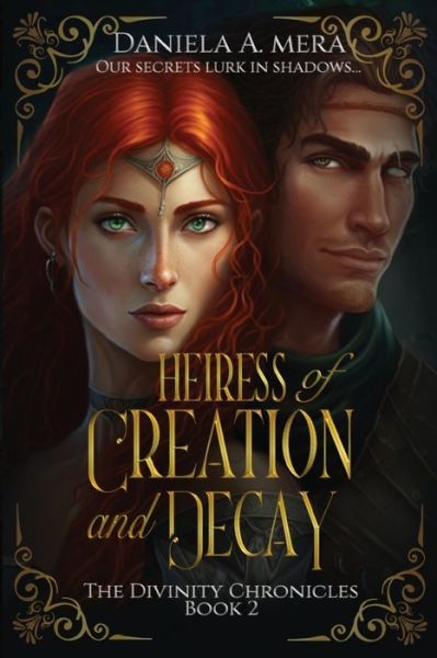 Cover for Daniela A. Mera · Heiress of Creation and Decay (Book) (2022)