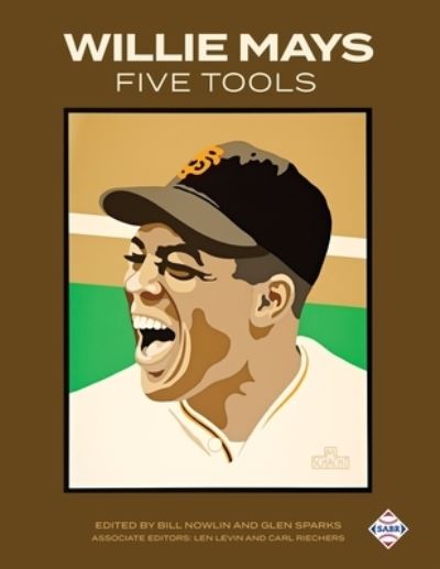 Cover for Bill Nowlin · Willie Mays Five Tools (Book) (2023)