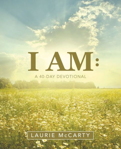 Cover for Laurie McCarty · I Am (Paperback Book) (2020)