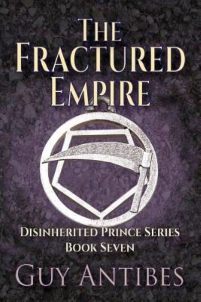 Cover for Guy Antibes · The Fractured Empire (Pocketbok) (2017)