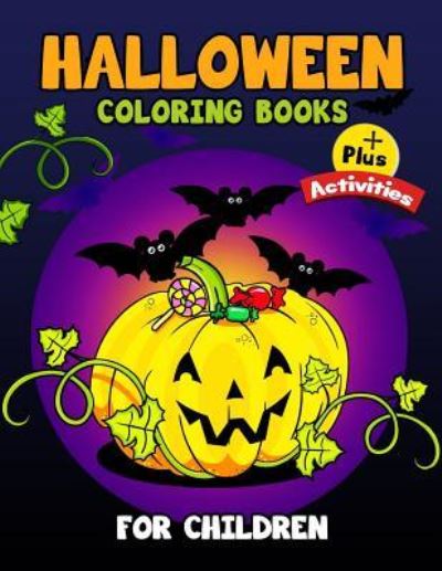 Cover for Tiny Cactus Publishing · Halloween Coloring Books for Children Plus Activities (Pocketbok) (2017)