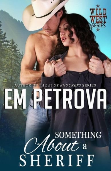 Cover for Em Petrova · Something About a Sheriff (Pocketbok) (2017)