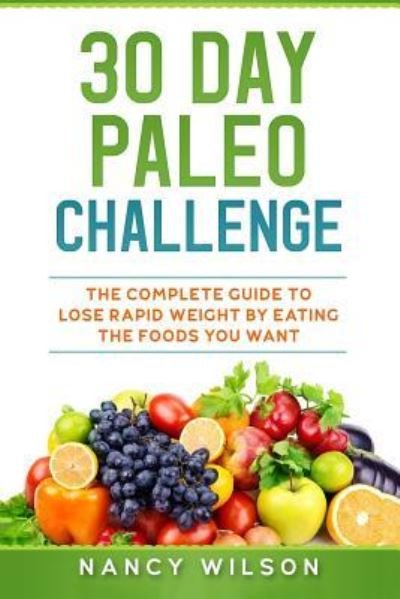 Cover for Nancy Wilson · 30 Day Paleo Challenge (Paperback Book) (2018)