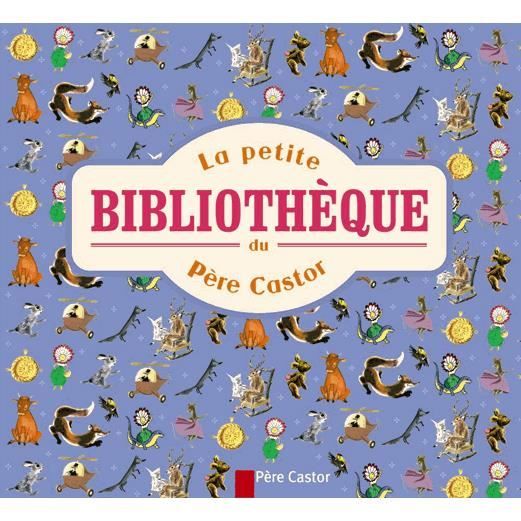 Cover for Various authors · La petite bibliotheque du Pere Castor (MERCH) (2011)