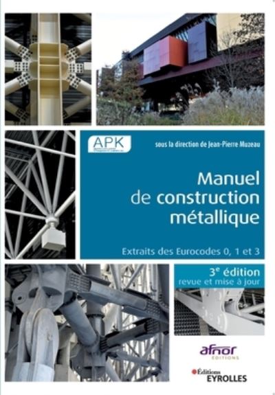 Cover for Jean-Pierre Muzeau · Manuel de construction metallique - 3e edition (Taschenbuch) (2019)