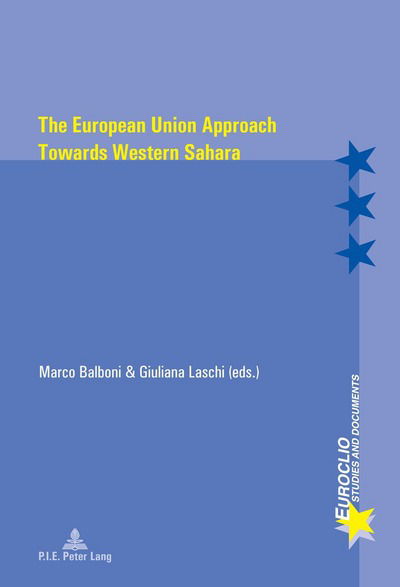 Cover for Marco Balboni · The European Union Approach Towards Western Sahara - Euroclio (Taschenbuch) [New edition] (2016)