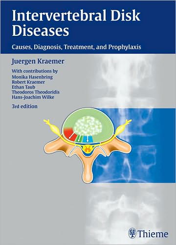 Juergen Kraemer · Intervertebral Disk Diseases: Causes, Diagnosis, Treatment and Prophylaxis (Hardcover bog) (2008)