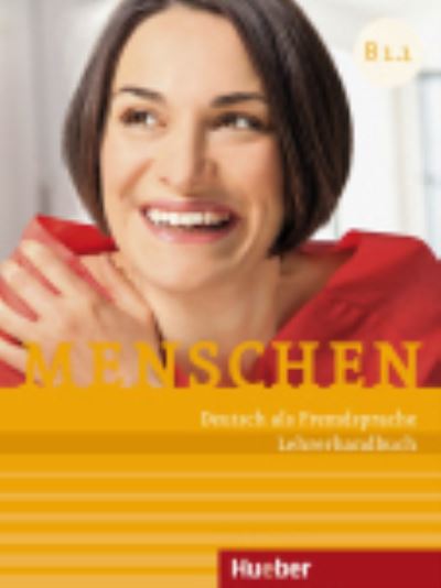 Menschen: Lehrerhandbuch B1 (Paket Lehrerhandbuch B1.1 & B1.2) - Braun-podeschwa, Julia; Habersack, Charlotte; Pude, Angela - Books - Max Hueber Verlag - 9783191219031 - December 1, 2015