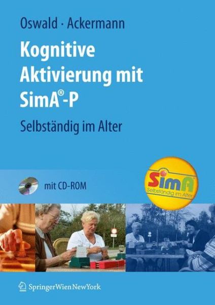 Cover for Wolf-D Oswald · Kognitive Aktivierung Mit Sima-P: Selbstandig Im Alter (Book) [2009 edition] (2009)