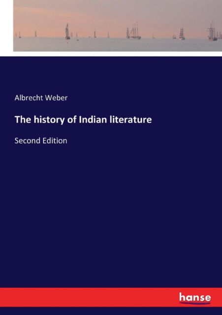 Cover for Albrecht Weber · The history of Indian literature (Paperback Book) (2017)