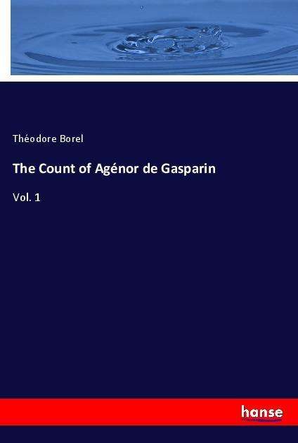 Cover for Borel · The Count of Agénor de Gasparin (Book)