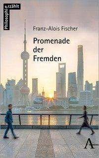 Cover for Fischer · Promenade der Fremden (Book) (2021)