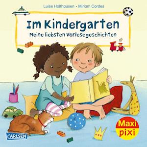 Cover for Luise Holthausen · Maxi Pixi 390: Im Kindergarten – Meine liebsten Vorlesegeschichten (Book) (2023)