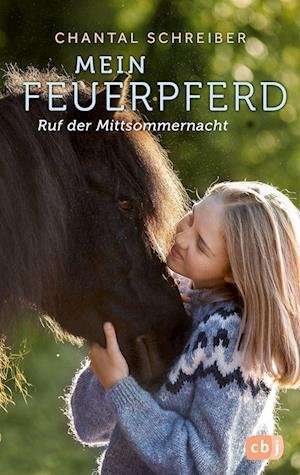 Cover for Chantal Schreiber · Mein Feuerpferd - Ruf der Mittsommernacht (Book) (2022)