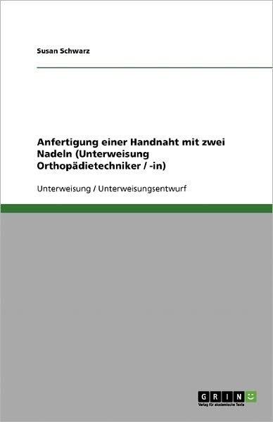 Cover for Schwarz · Anfertigung einer Handnaht mit (Book) [German edition] (2013)