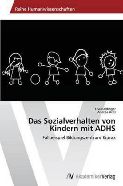 Cover for Baldinger Lisa · Das Sozialverhalten Von Kindern Mit Adhs (Paperback Book) (2012)