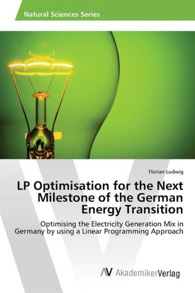 Cover for Ludwig · LP Optimisation for the Next Mil (Book) (2015)