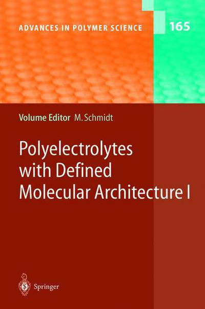 Cover for Manfred Schmidt · Polyelectrolytes with Defined Molecular Architecture I - Advances in Polymer Science (Paperback Book) [Softcover reprint of the original 1st ed. 2004 edition] (2010)