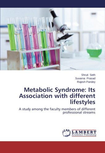 Cover for Rajesh Pandey · Metabolic Syndrome: Its Association with Different Lifestyles: a Study Among the Faculty Members of Different Professional Streams (Paperback Book) (2014)