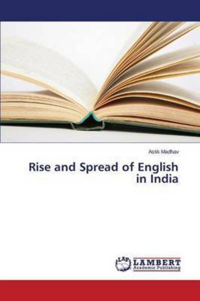 Cover for Madhav Astik · Rise and Spread of English in India (Paperback Bog) (2015)