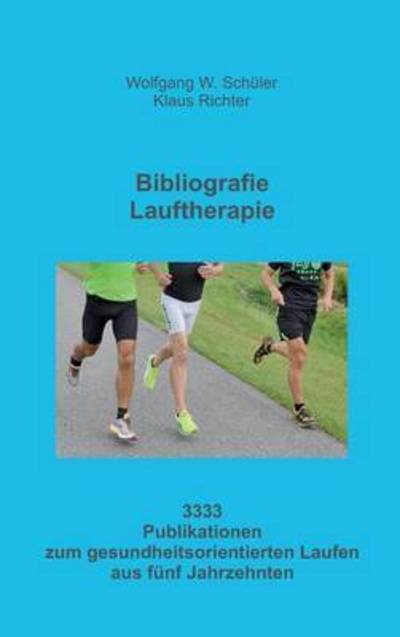 Cover for Klaus Richter · Bibliografie Lauftherapie (Hardcover bog) (2015)