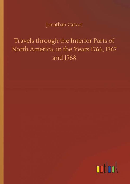 Travels through the Interior Par - Carver - Bøker -  - 9783734043031 - 21. september 2018