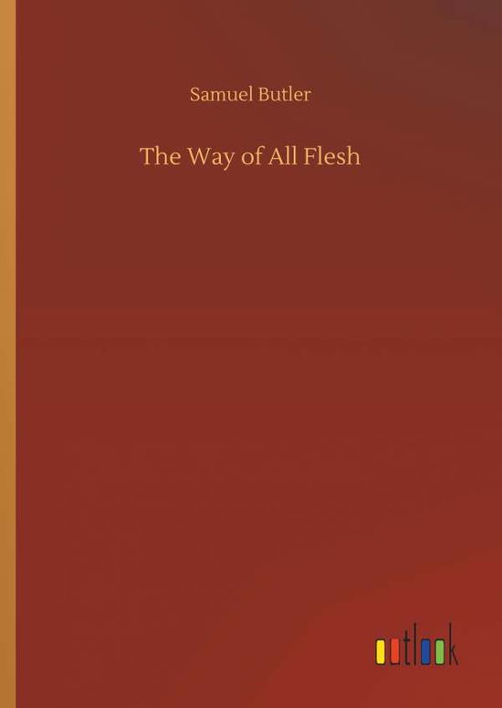 Cover for Butler · The Way of All Flesh (Bog) (2019)