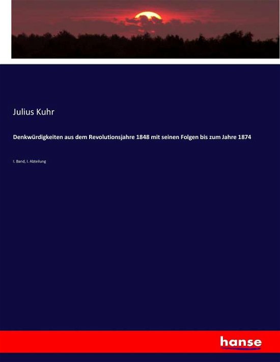 Cover for Kuhr · Denkwürdigkeiten aus dem Revolutio (Bog) (2017)