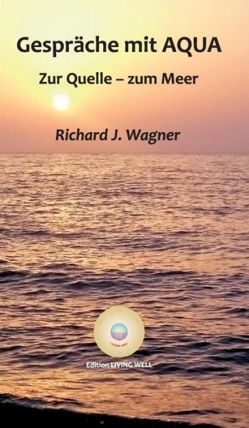 Cover for Wagner · Gespräche mit AQUA (Buch) (2017)
