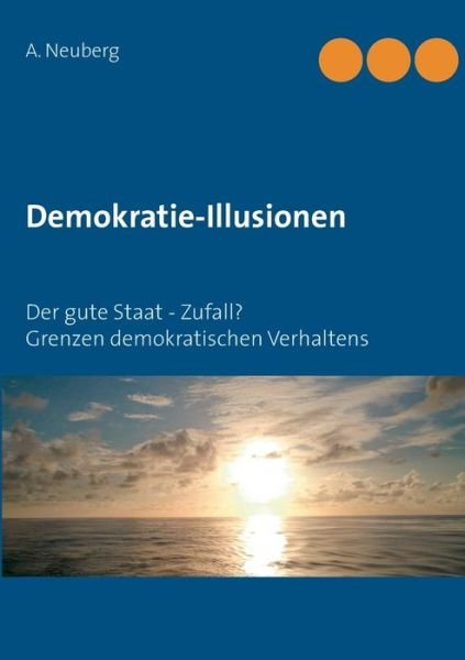 Cover for Neuberg · Demokratie-Illusionen (Book) (2019)