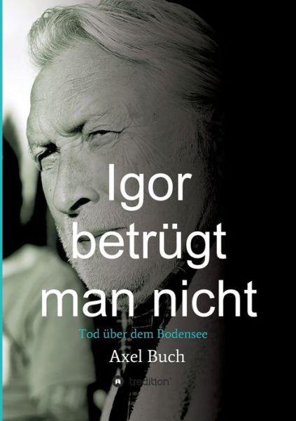 Cover for Buch · Igor betrügt man nicht (Book) (2019)