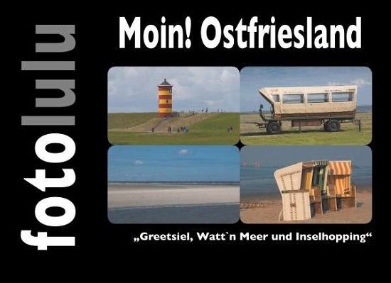 Cover for Fotolulu · Moin! Ostfriesland (Book)