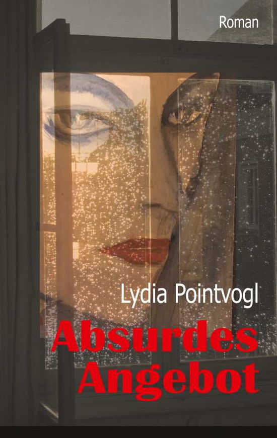 Cover for Lydia Pointvogl · Absurdes Angebot (Paperback Book) (2020)