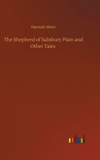 Cover for Hannah More · The Shepherd of Salisbury Plain and Other Tales (Gebundenes Buch) (2020)